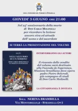 Giovedì 5 giugno alle 21, nel 25° anniversario della morte di Don Carlo Molinelli per ricordare la lezione ancora viva ed attuale dell'uomo e del sacerdote, si terrà la presentazione del volume "Nell'azzurro di un sorriso. Don Carlo Molinelli un profeta di speranza".